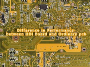 Koje su razlike u performansama između HDI ploča i običnih štampanih ploča?